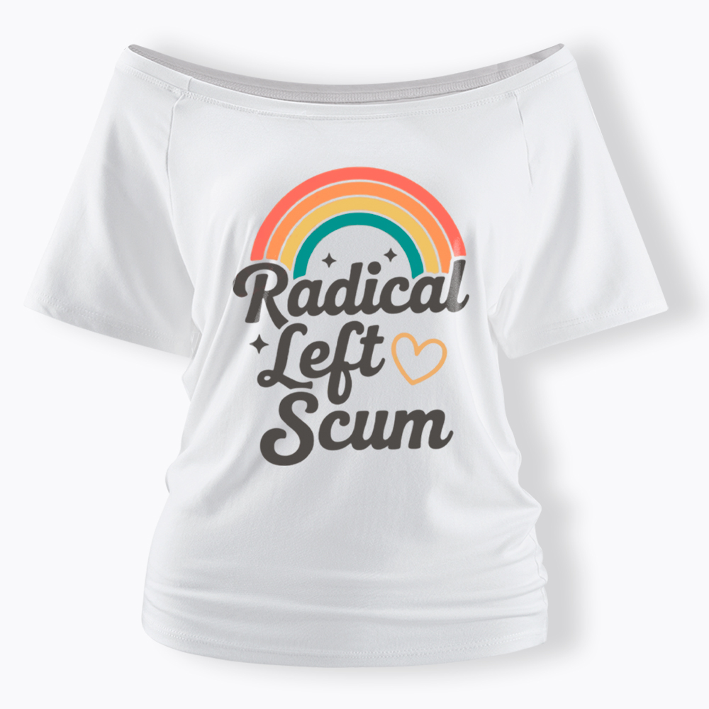 Retro Radical Left Scum Off Shoulder T-Shirt