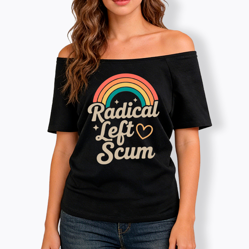 Retro Radical Left Scum Off Shoulder T-Shirt