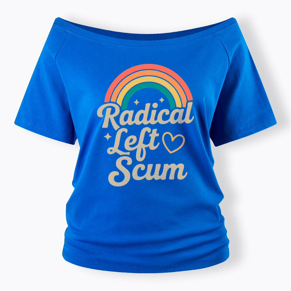 Retro Radical Left Scum Off Shoulder T-Shirt
