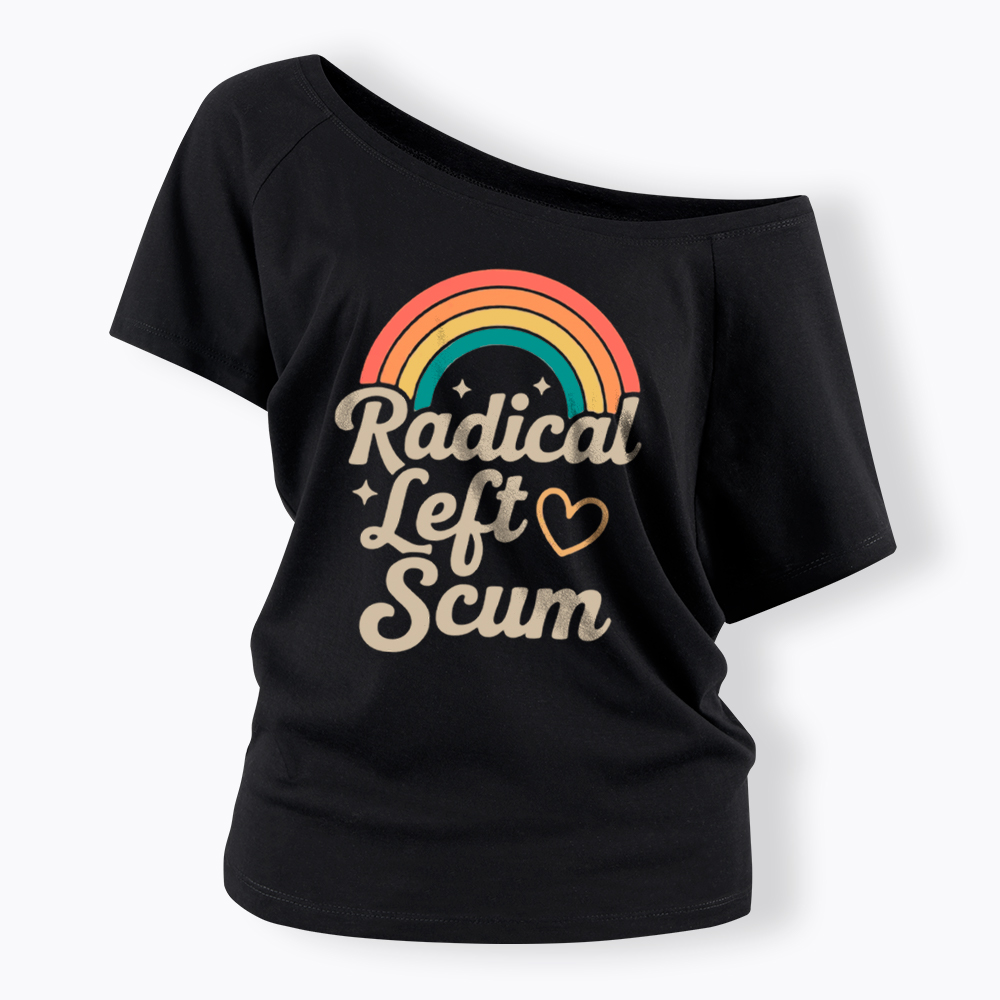 Retro Radical Left Scum Off Shoulder T-Shirt