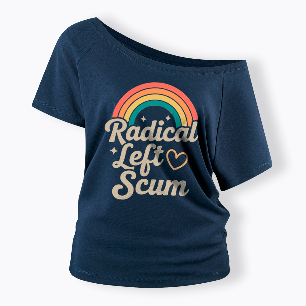 Retro Radical Left Scum Off Shoulder T-Shirt