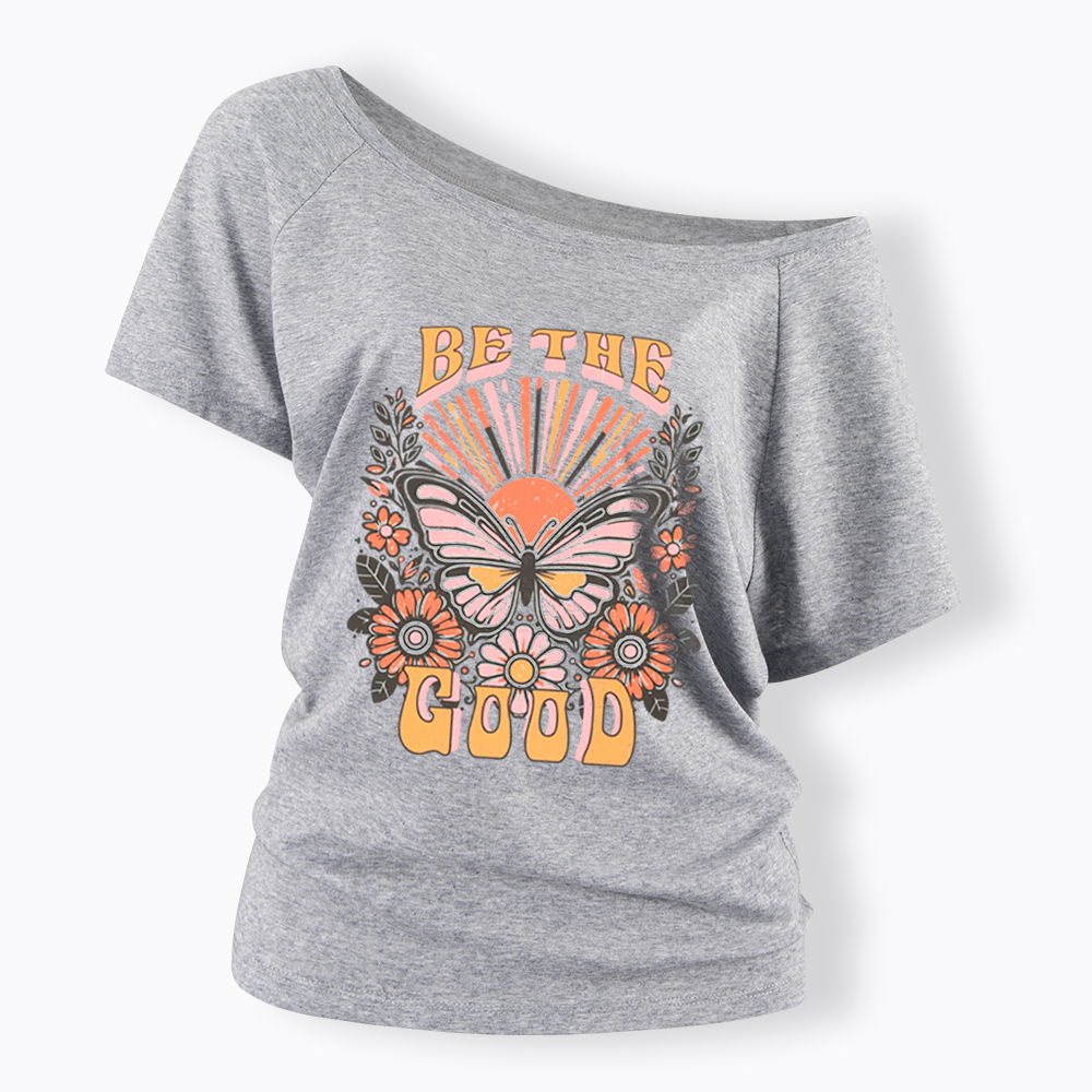 Vintage Inspirational Boho Be the Good Kindness Off Shoulder T-Shirt