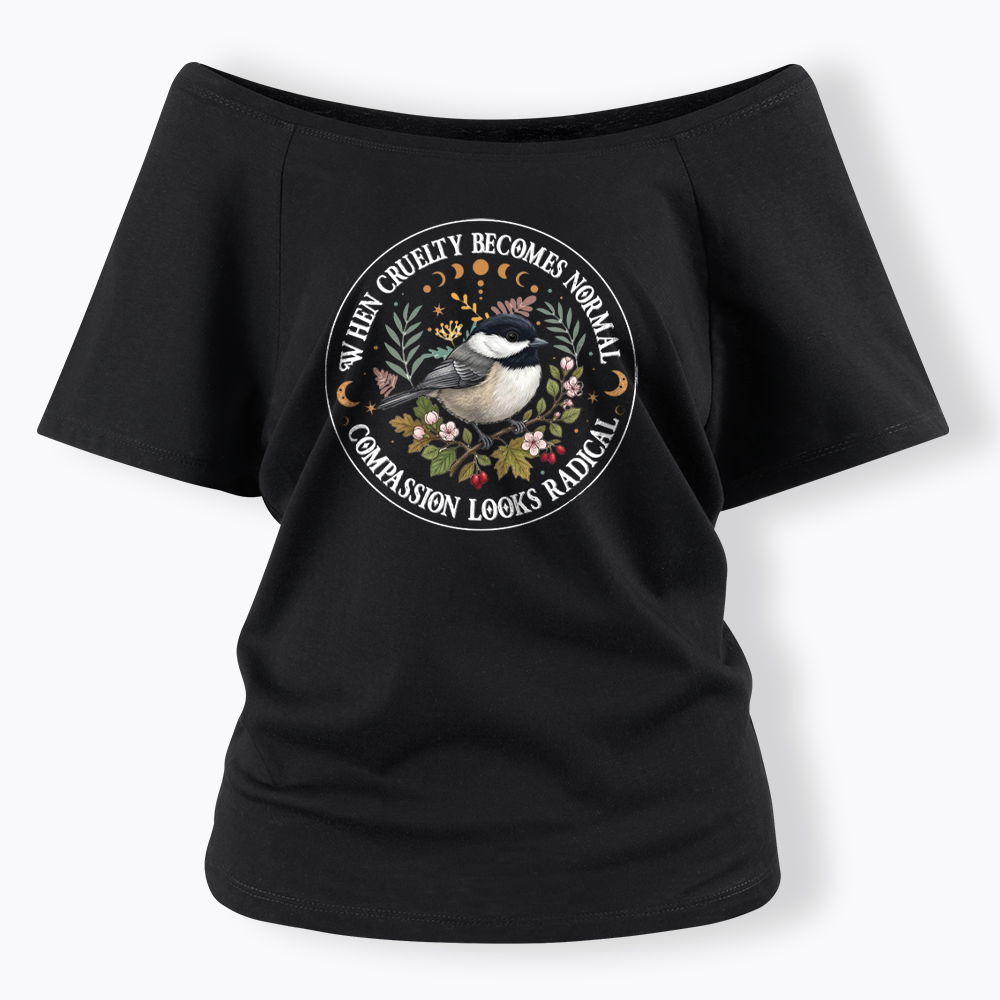 Compassion Looks Radical Off Shoulder T-shirt
