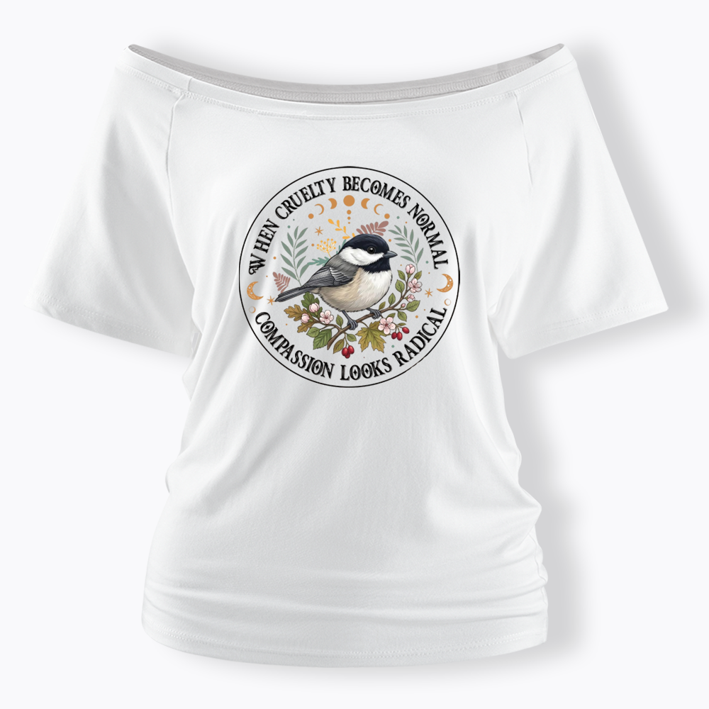 Compassion Looks Radical Off Shoulder T-shirt