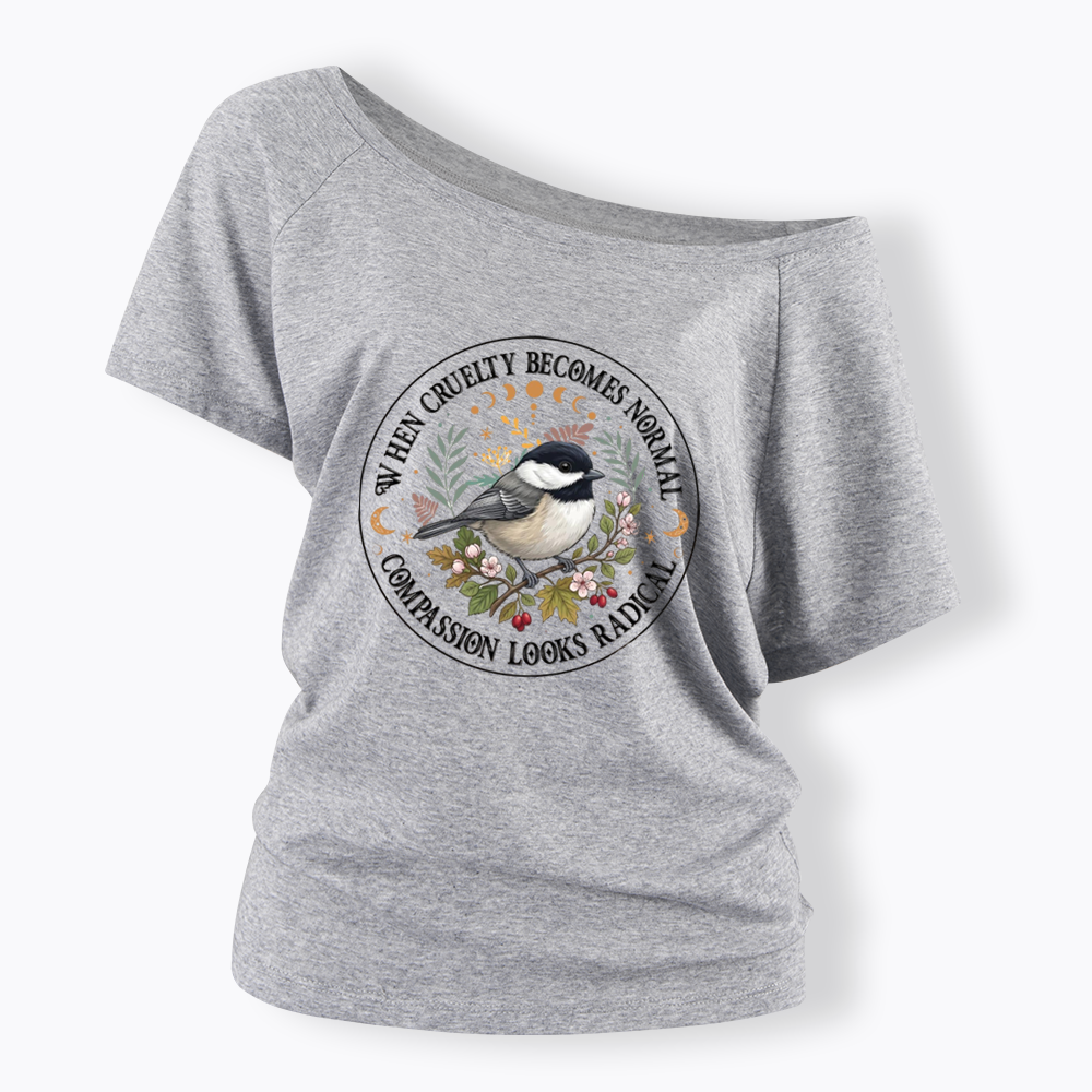 Compassion Looks Radical Off Shoulder T-shirt
