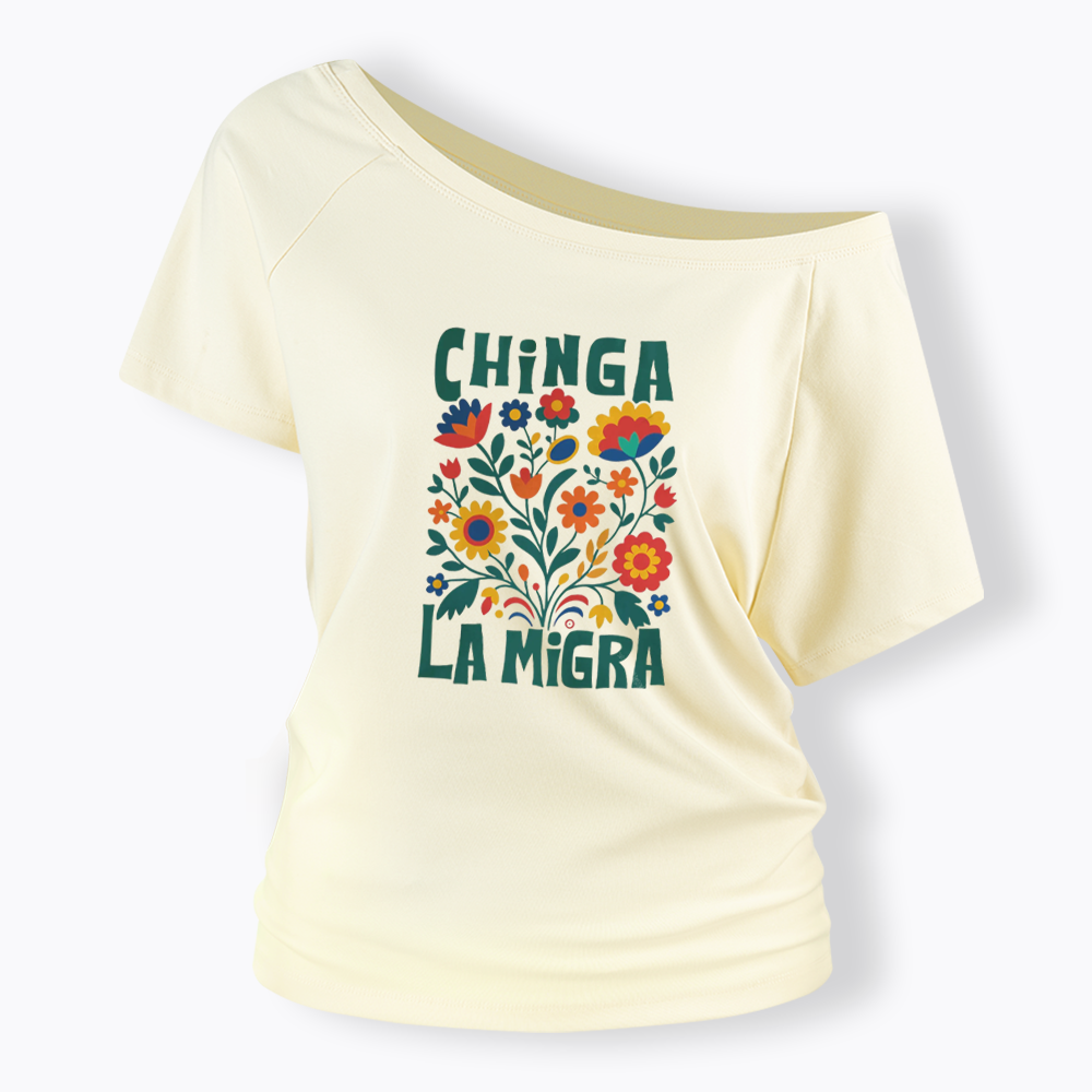 Chinga La Migra Off Shoulder T-shirt