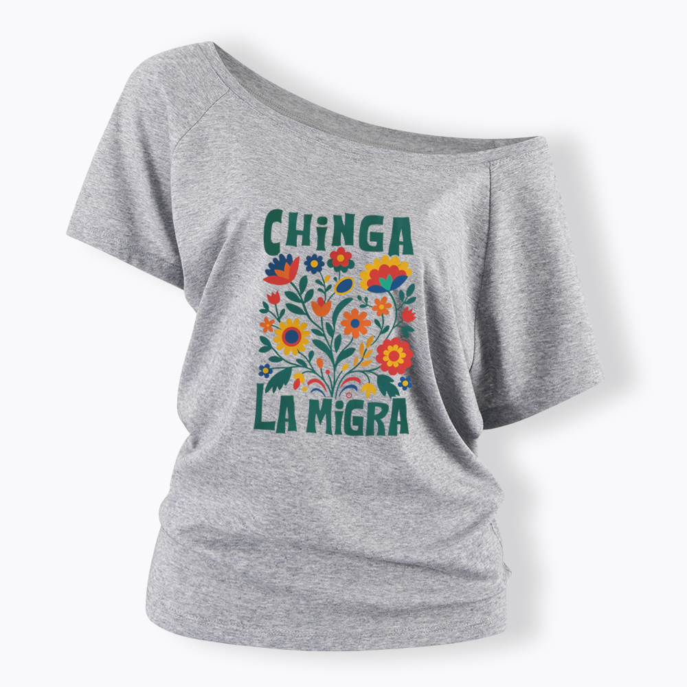 Chinga La Migra Off Shoulder T-shirt