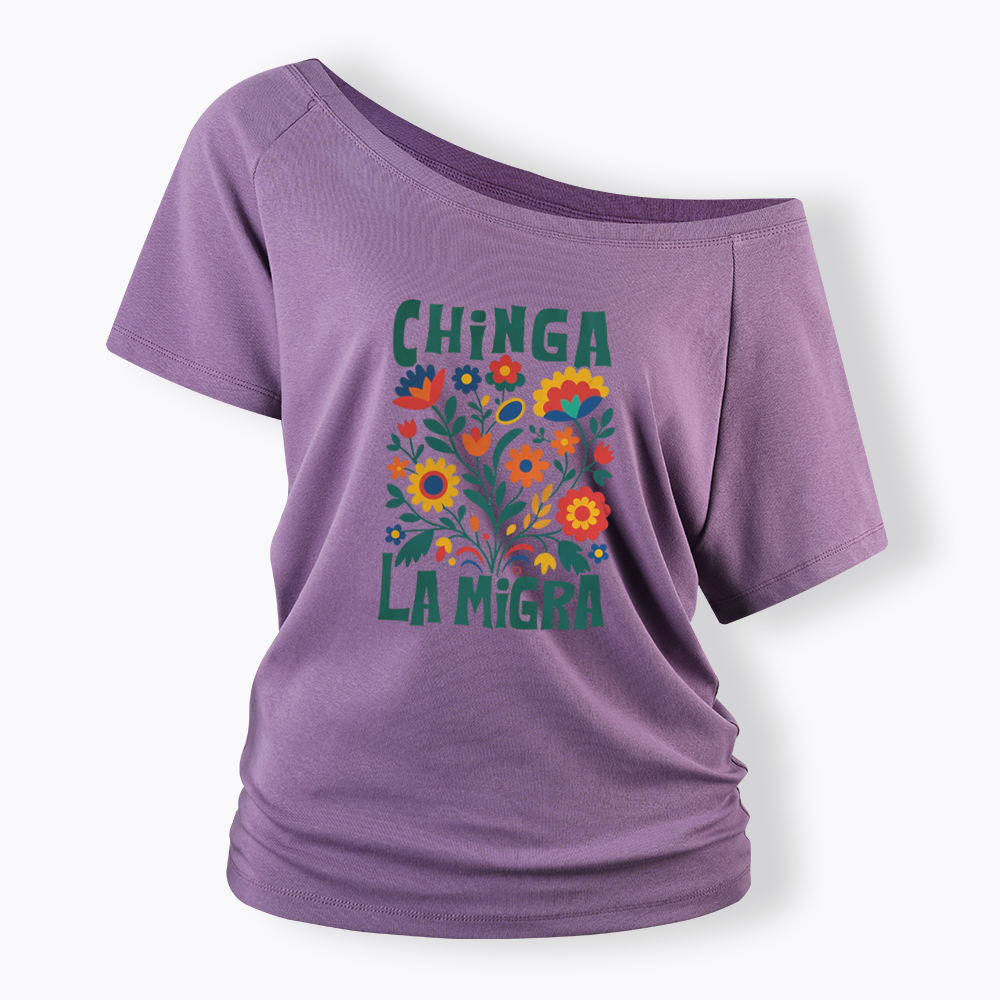 Chinga La Migra Off Shoulder T-shirt