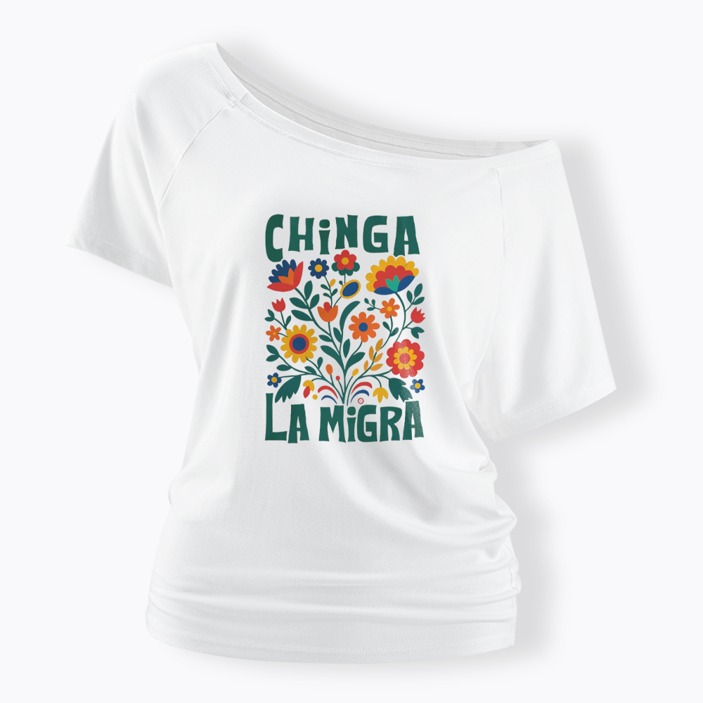 Chinga La Migra Off Shoulder T-shirt