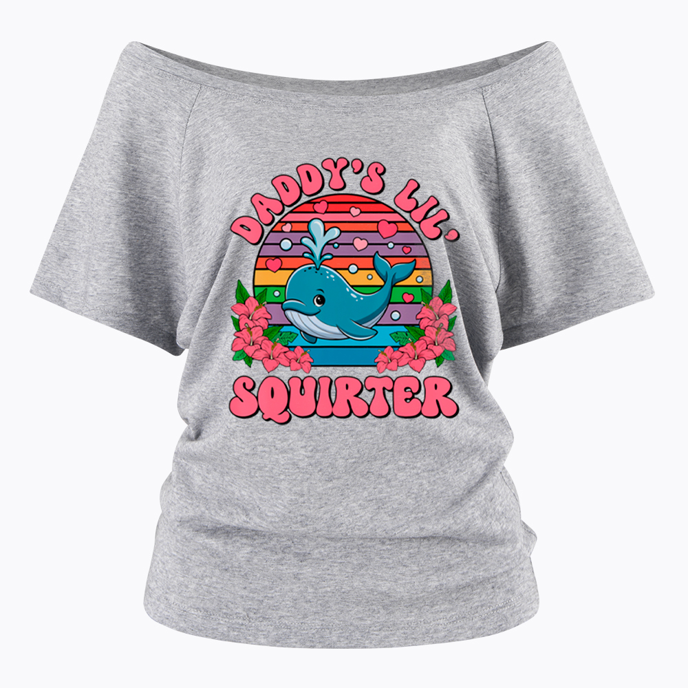 Daddy's Lil Squirter Embarrassing Off Shoulder T-Shirt
