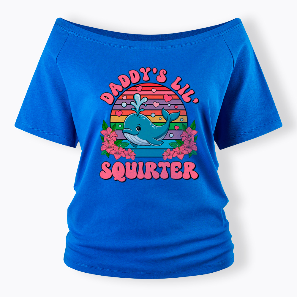 Daddy's Lil Squirter Embarrassing Off Shoulder T-Shirt