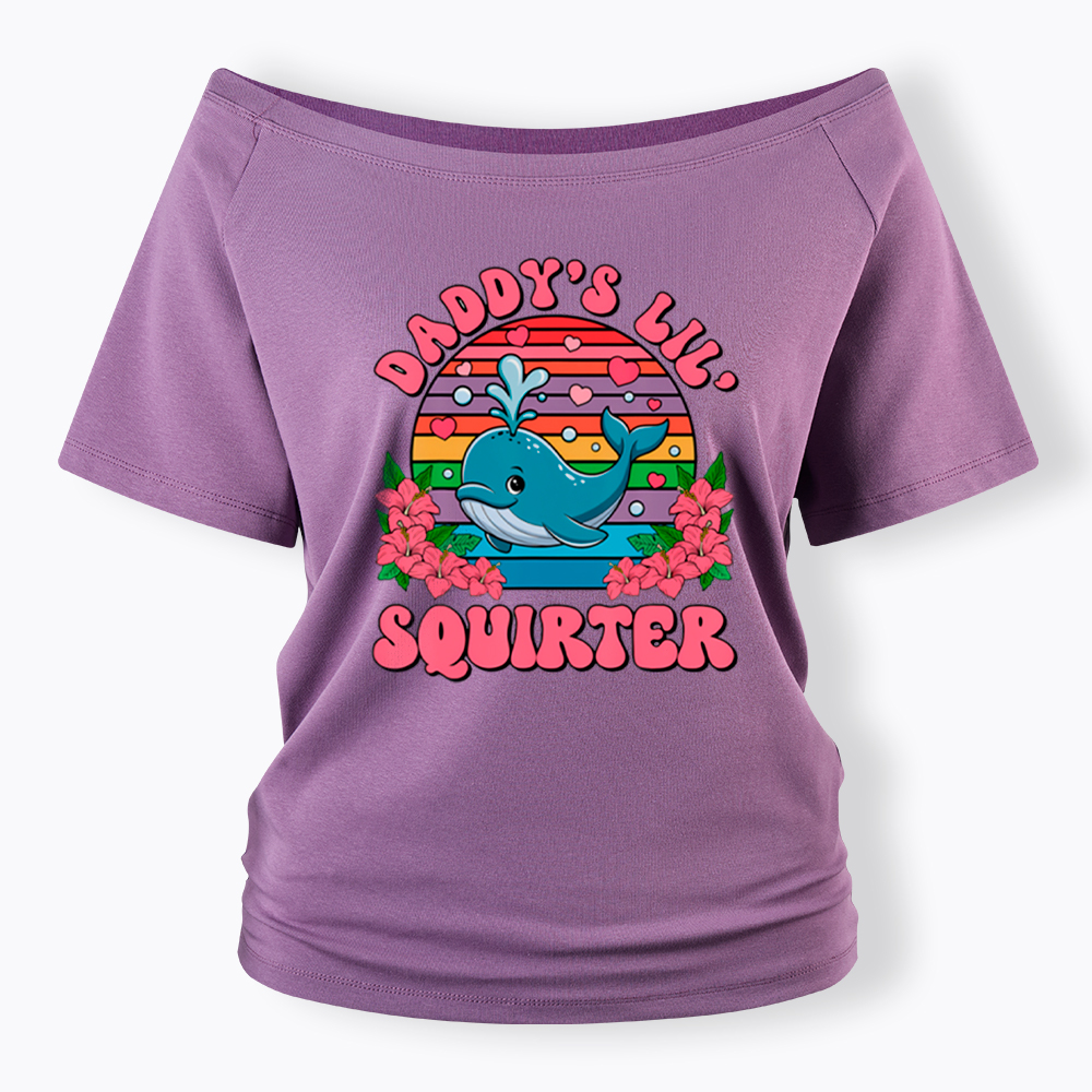 Daddy's Lil Squirter Embarrassing Off Shoulder T-Shirt