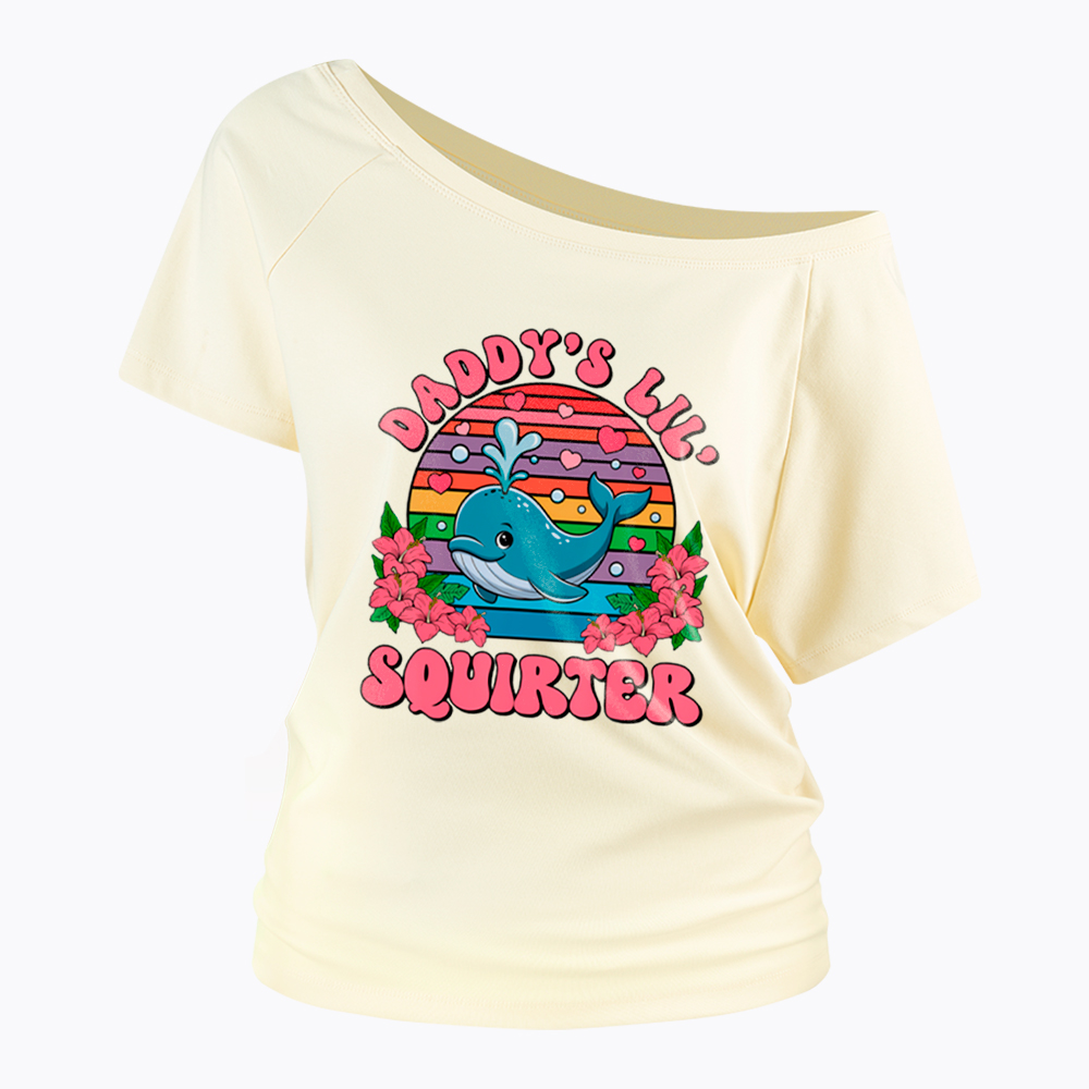 Daddy's Lil Squirter Embarrassing Off Shoulder T-Shirt