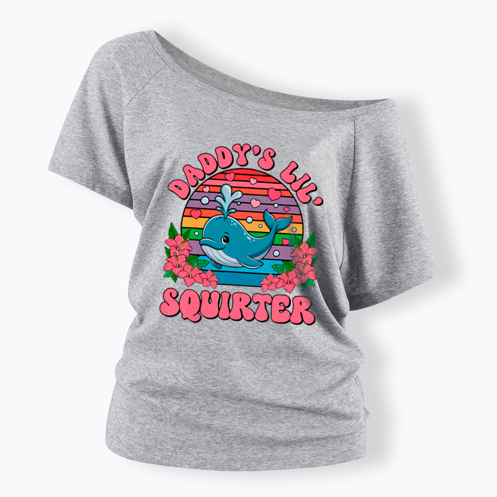 Daddy's Lil Squirter Embarrassing Off Shoulder T-Shirt