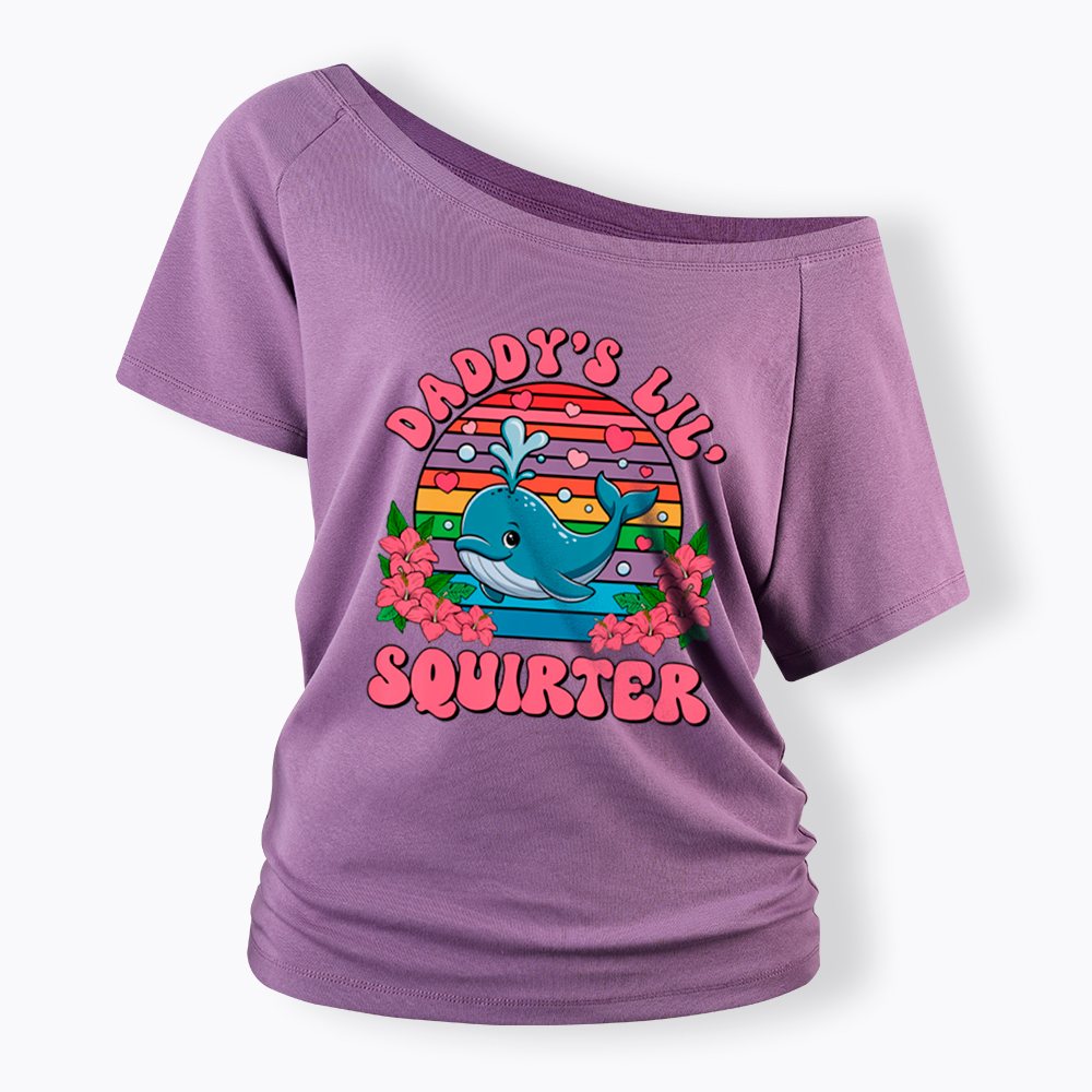 Daddy's Lil Squirter Embarrassing Off Shoulder T-Shirt