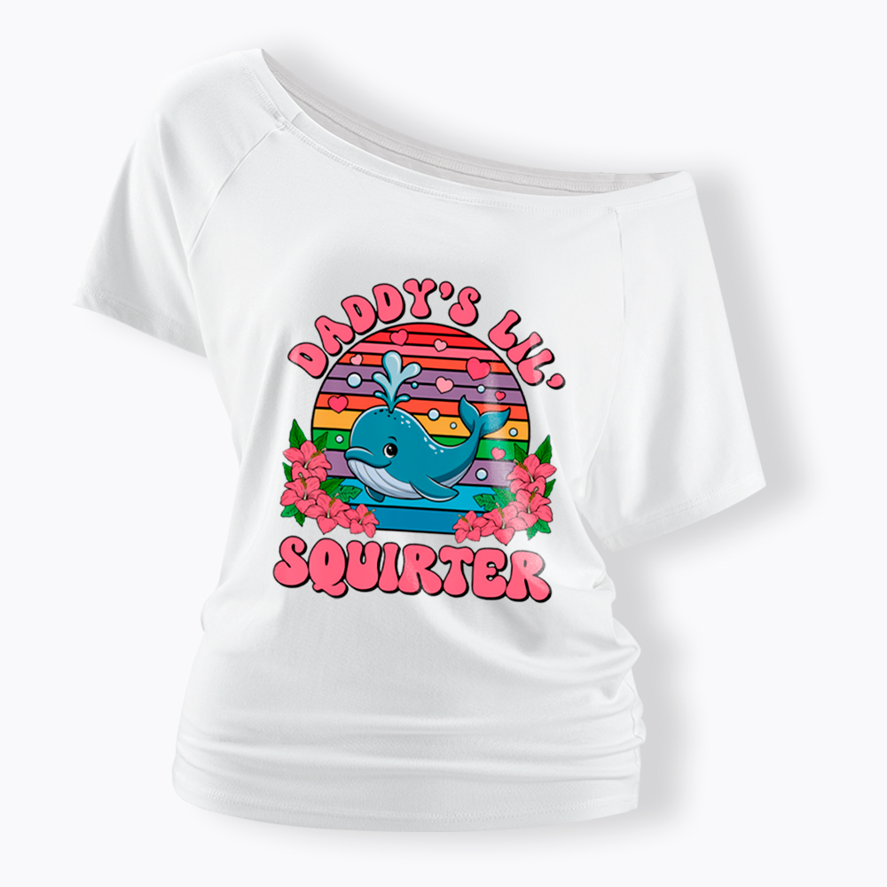Daddy's Lil Squirter Embarrassing Off Shoulder T-Shirt