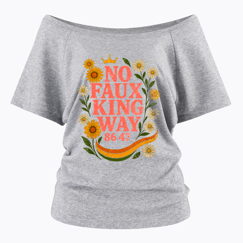 No Faux King Way Off Shoulder T-Shirt