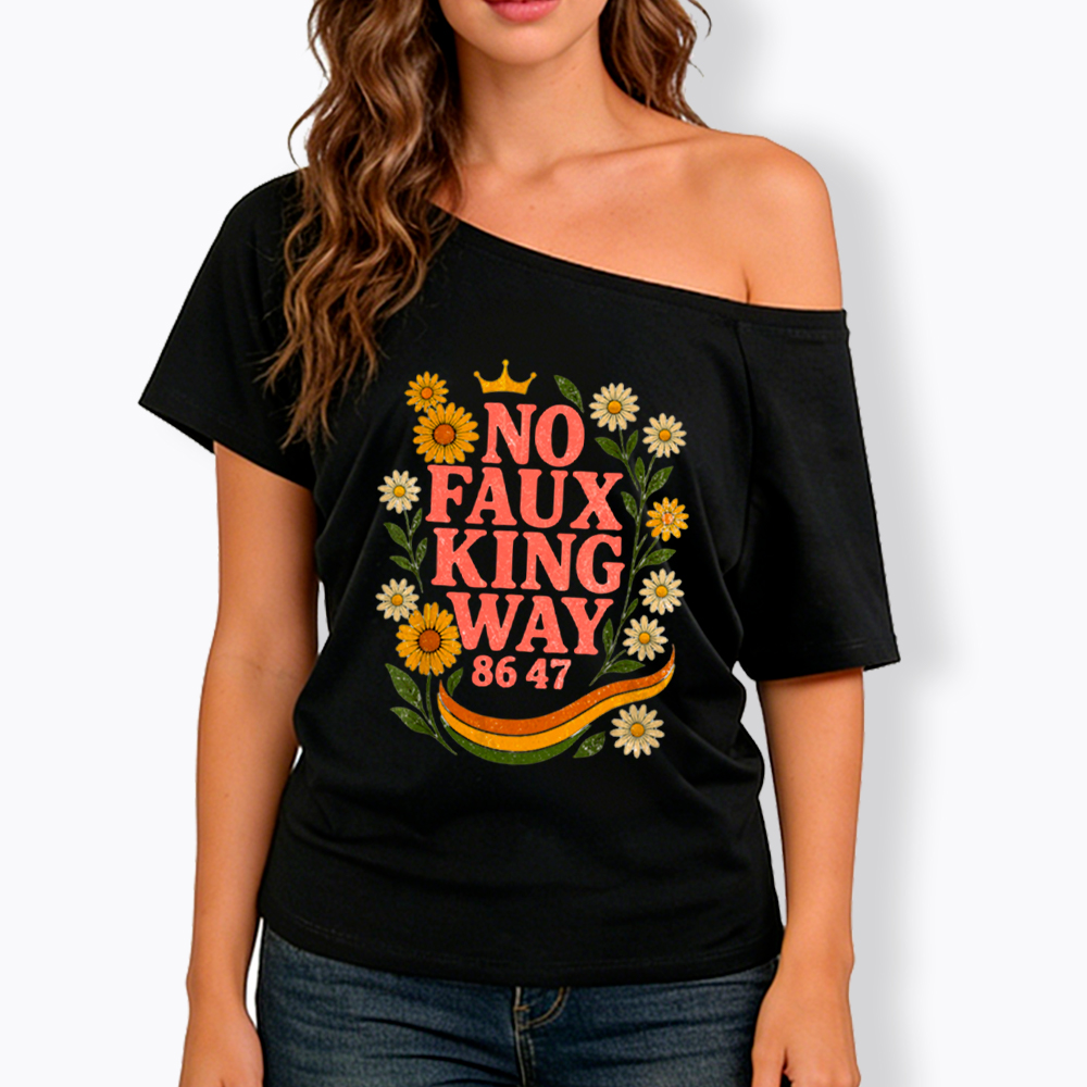 No Faux King Way Off Shoulder T-Shirt