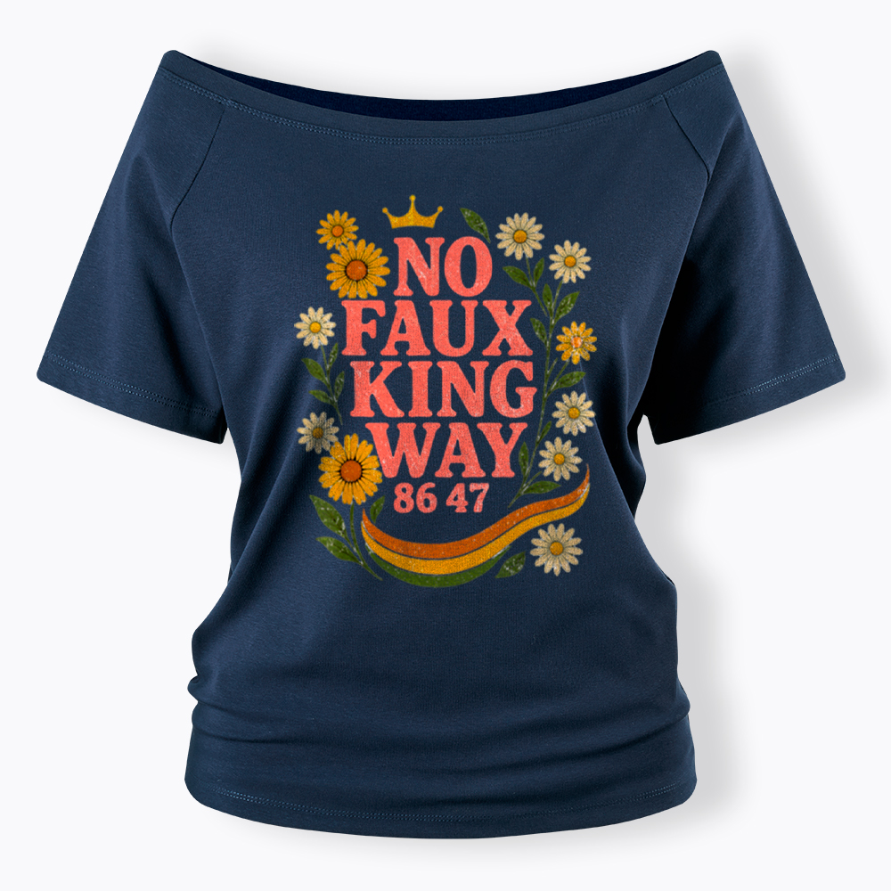 No Faux King Way Off Shoulder T-Shirt