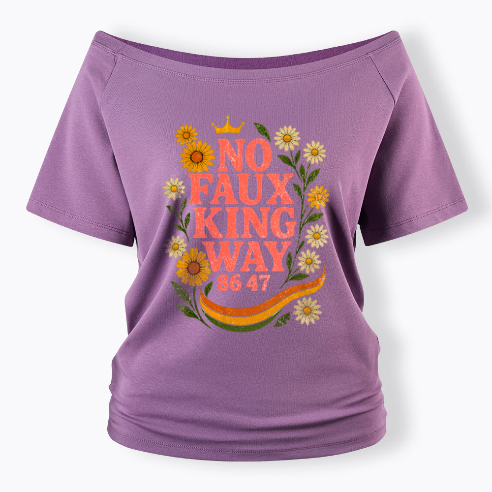 No Faux King Way Off Shoulder T-Shirt
