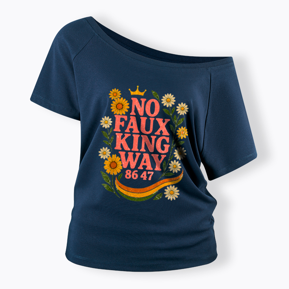 No Faux King Way Off Shoulder T-Shirt