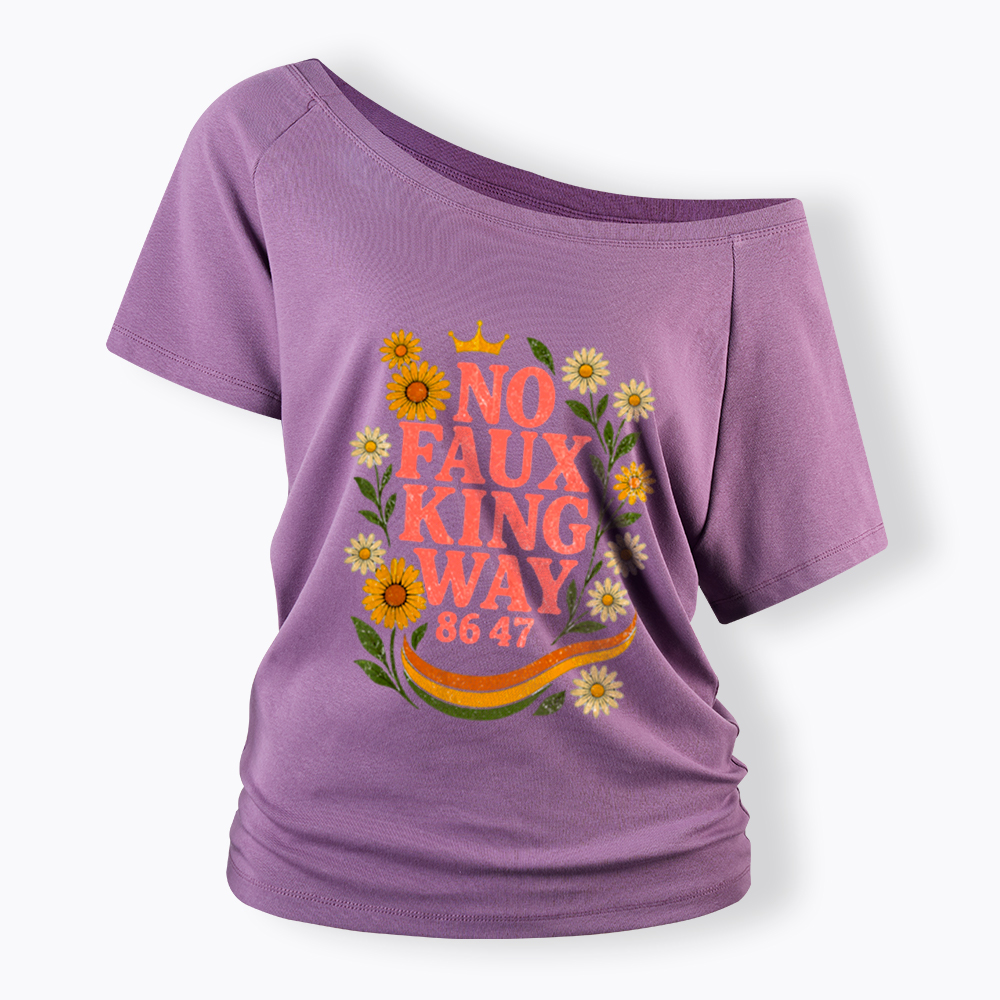 No Faux King Way Off Shoulder T-Shirt