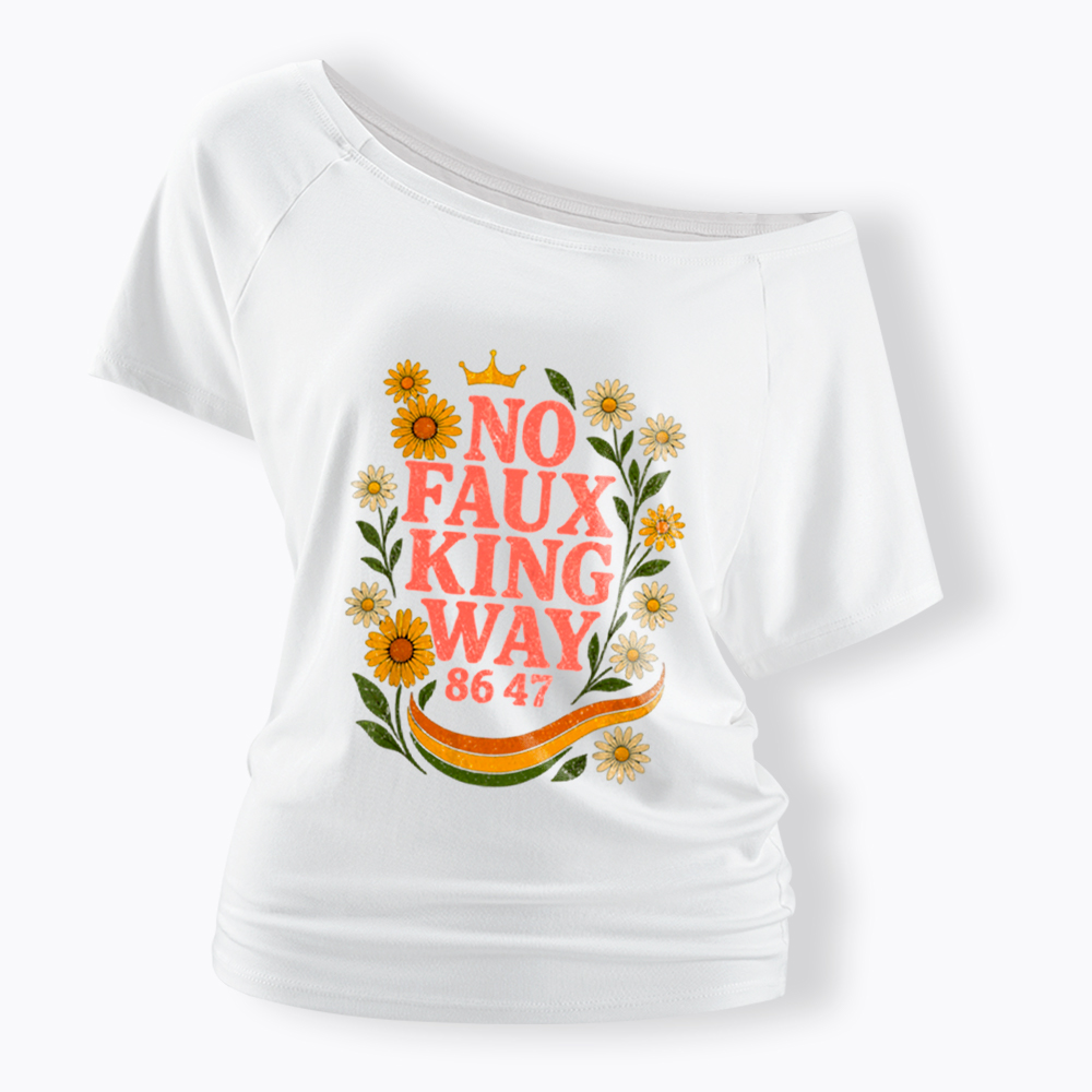 No Faux King Way Off Shoulder T-Shirt