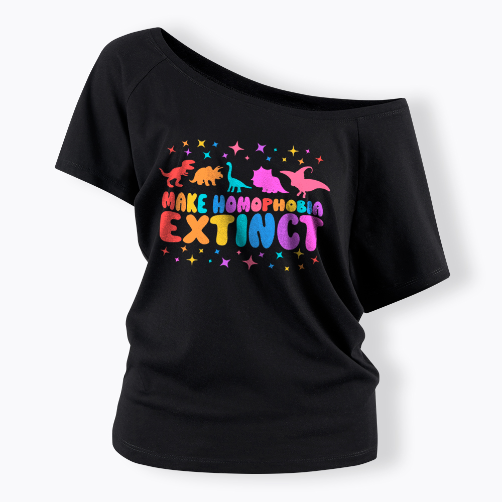 Make Homophobia Extinct Off Shoulder T-Shirt