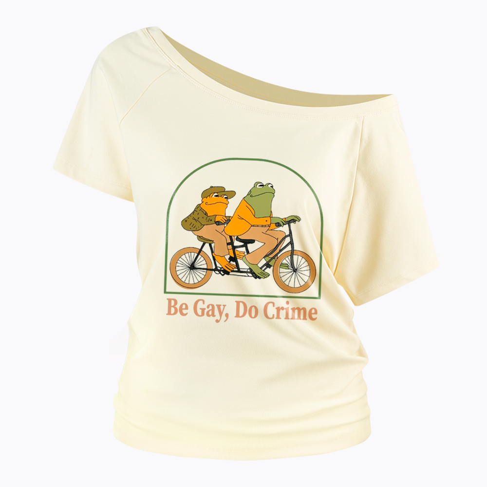 Be Gay Do Crime Funny Off Shoulder T-Shirt