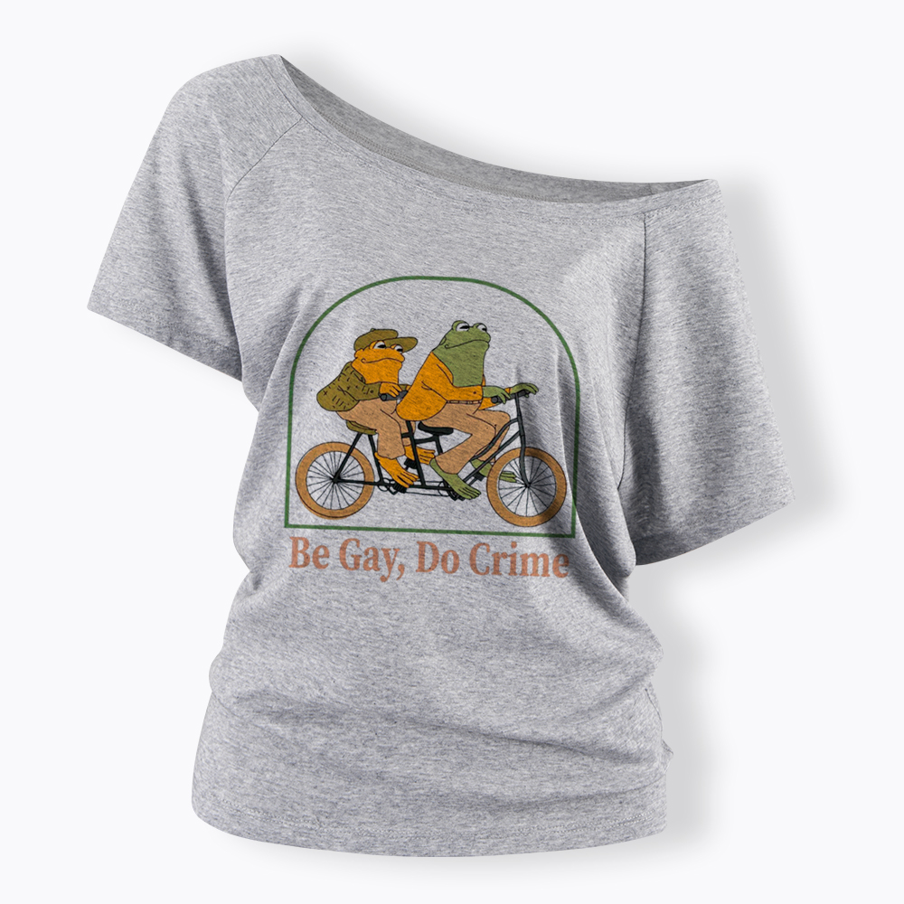 Be Gay Do Crime Funny Off Shoulder T-Shirt