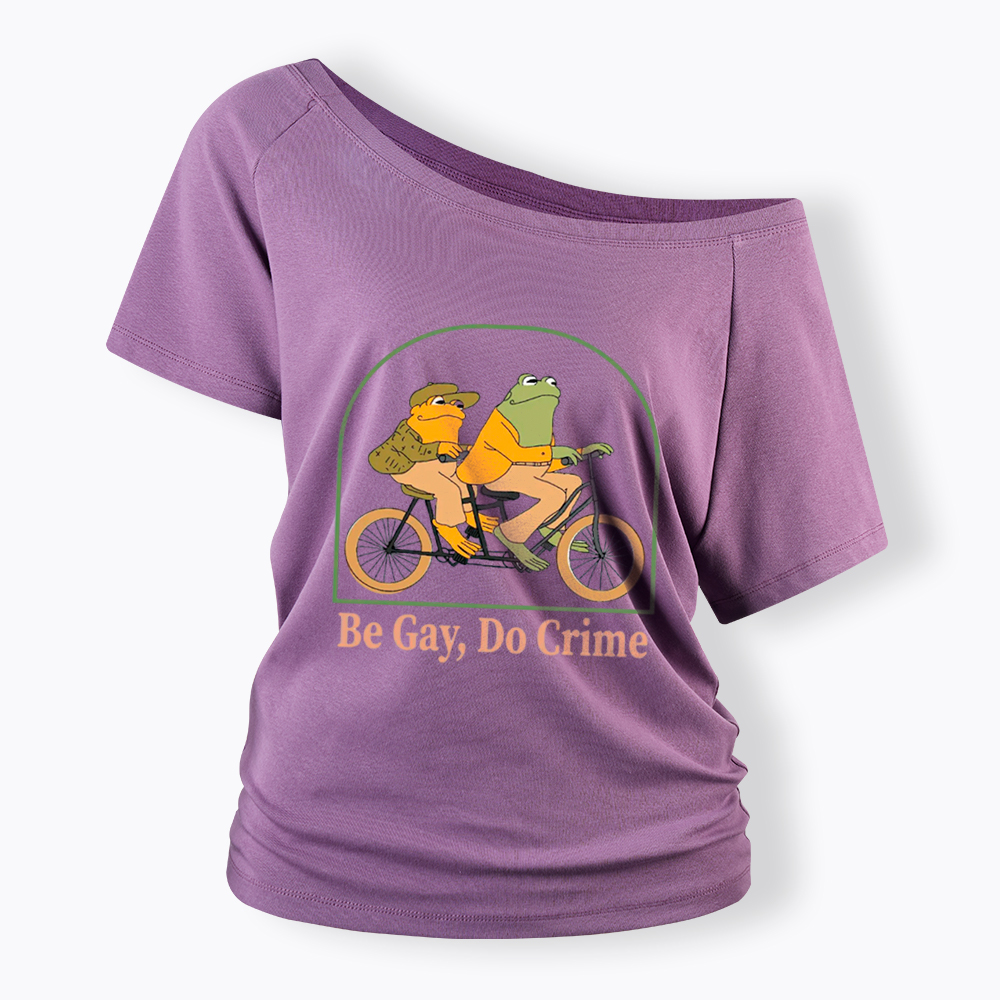 Be Gay Do Crime Funny Off Shoulder T-Shirt