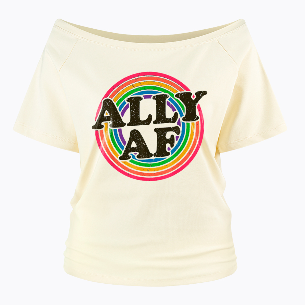 Ally AF LGBT Pride Off Shoulder T-Shirt