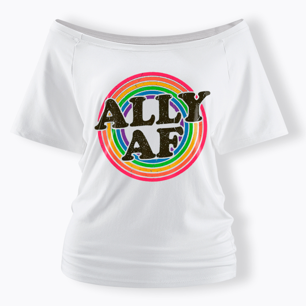 Ally AF LGBT Pride Off Shoulder T-Shirt