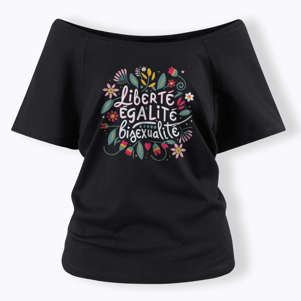 Liberté Égalité Bisexualité Off Shoulder T-shirt