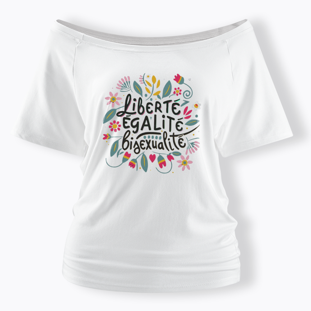 Liberté Égalité Bisexualité Off Shoulder T-shirt