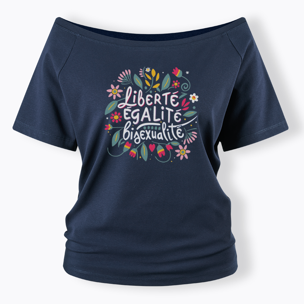Liberté Égalité Bisexualité Off Shoulder T-shirt