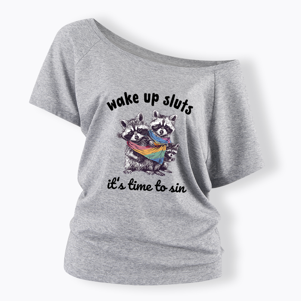 Wake up Sluts it's time to sin Off Shoulder T-shirt