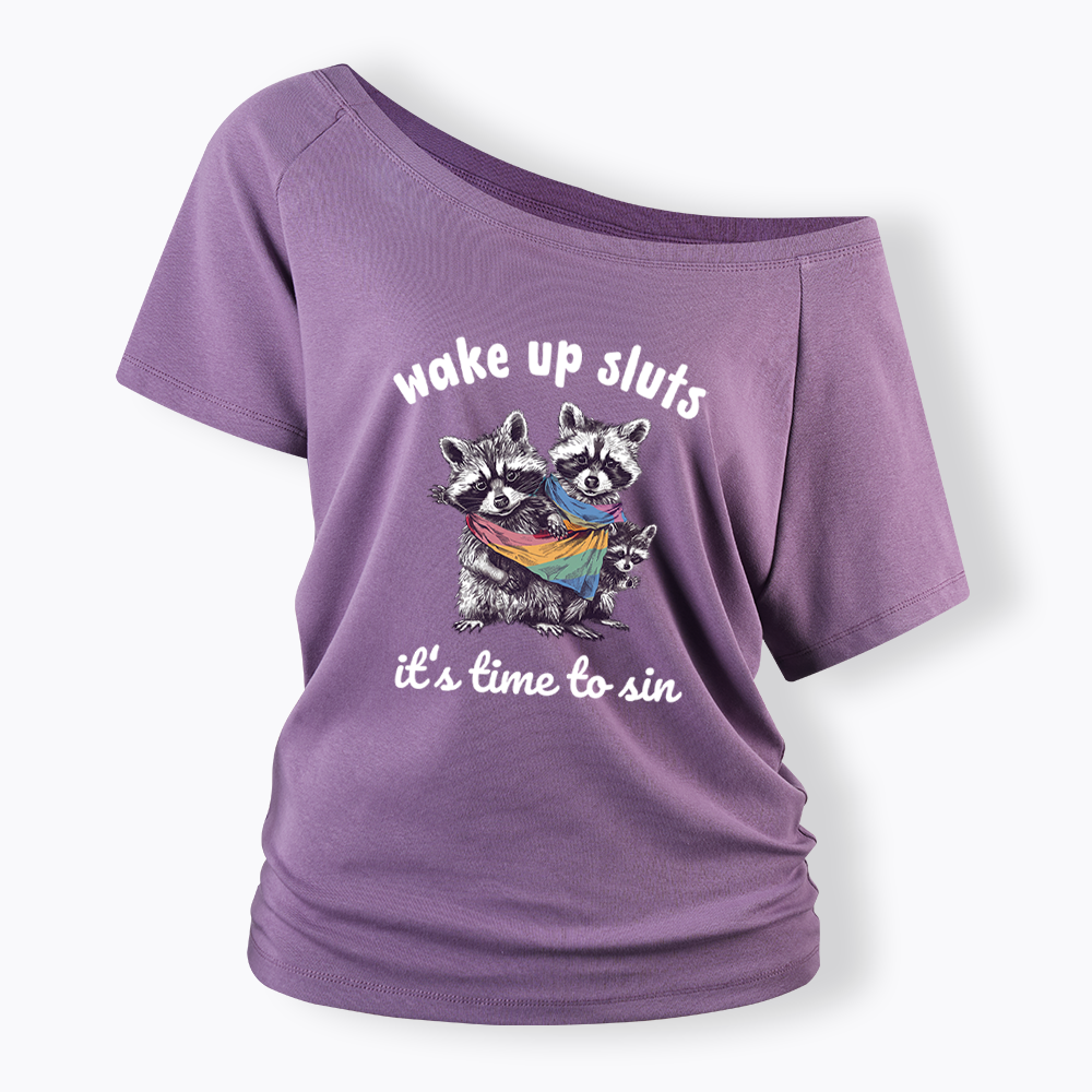Wake up Sluts it's time to sin Off Shoulder T-shirt