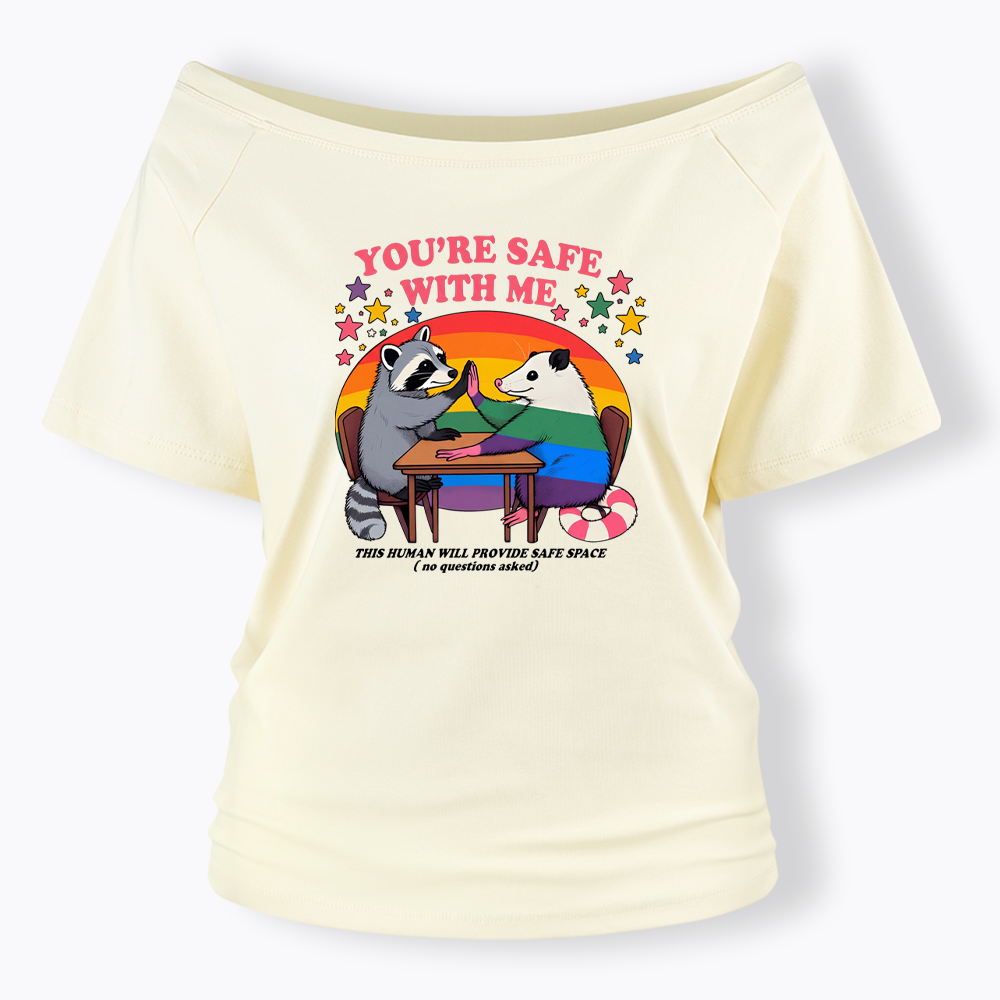 You Are Safe With Me Off Shoulder T-shirt