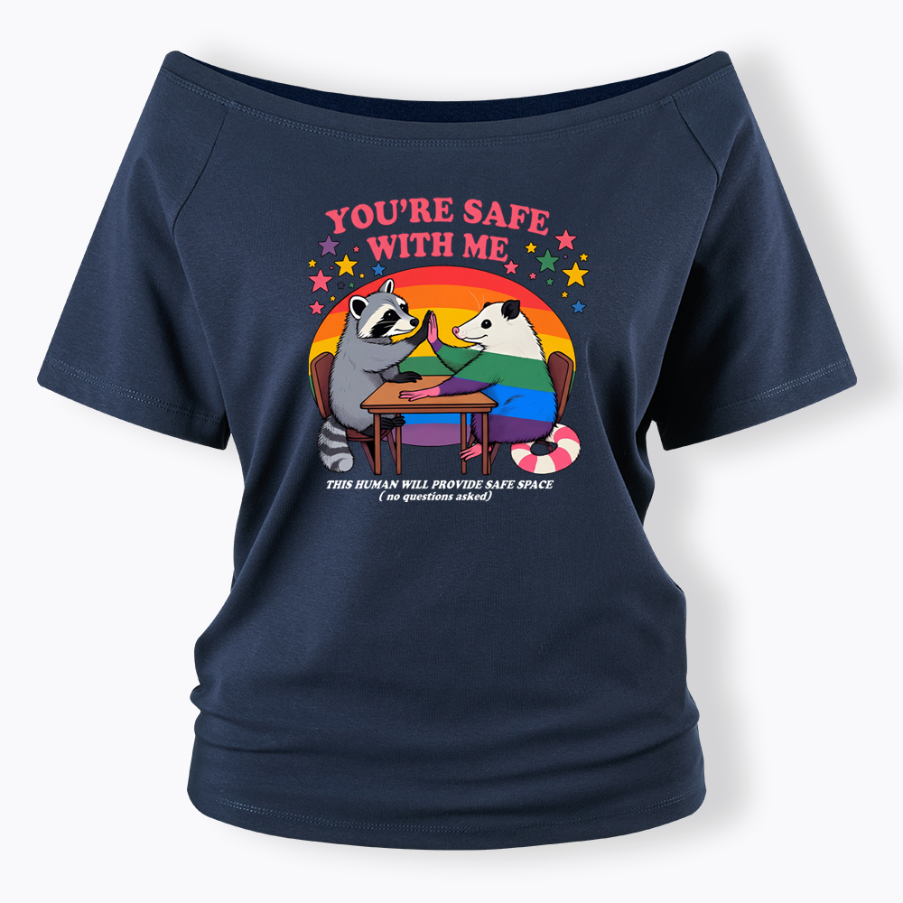 You Are Safe With Me Off Shoulder T-shirt