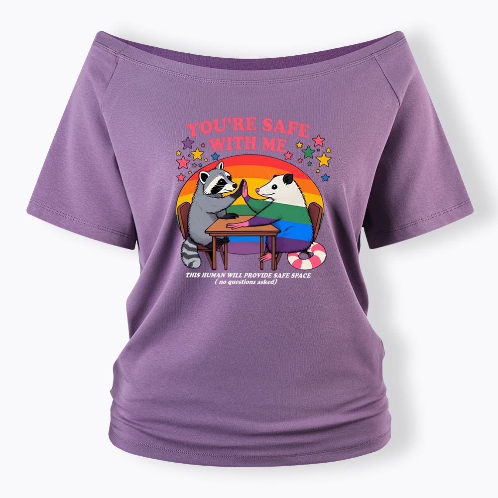 You Are Safe With Me Off Shoulder T-shirt