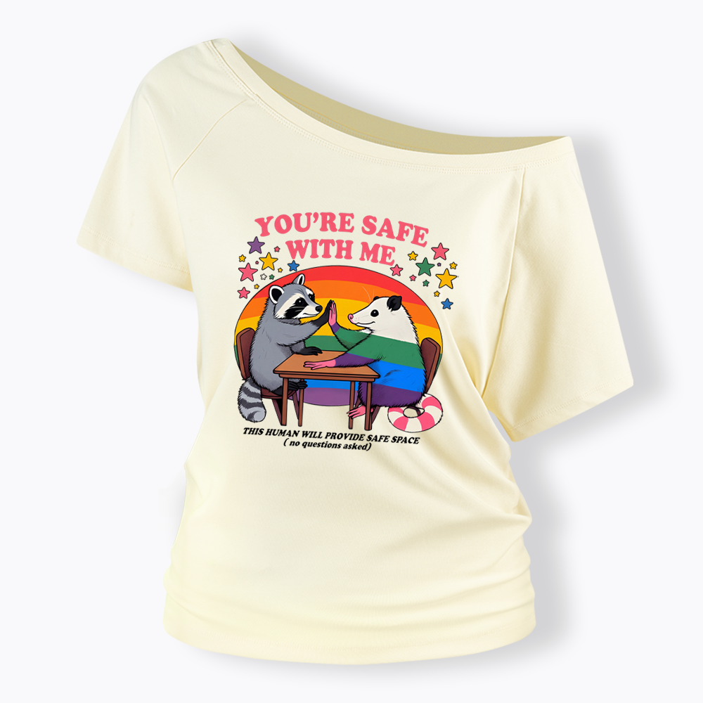 You Are Safe With Me Off Shoulder T-shirt
