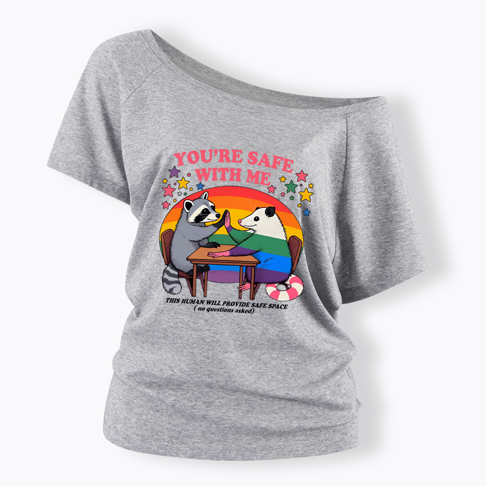 You Are Safe With Me Off Shoulder T-shirt