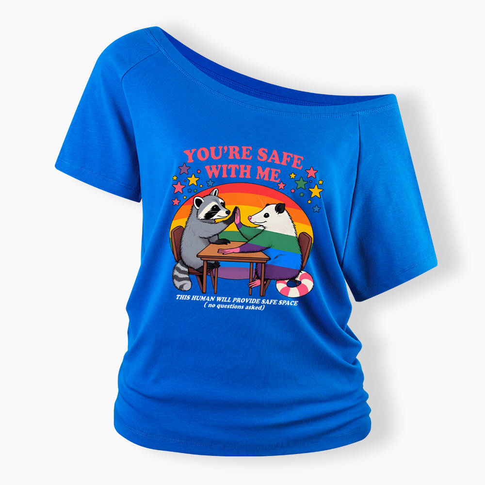 You Are Safe With Me Off Shoulder T-shirt