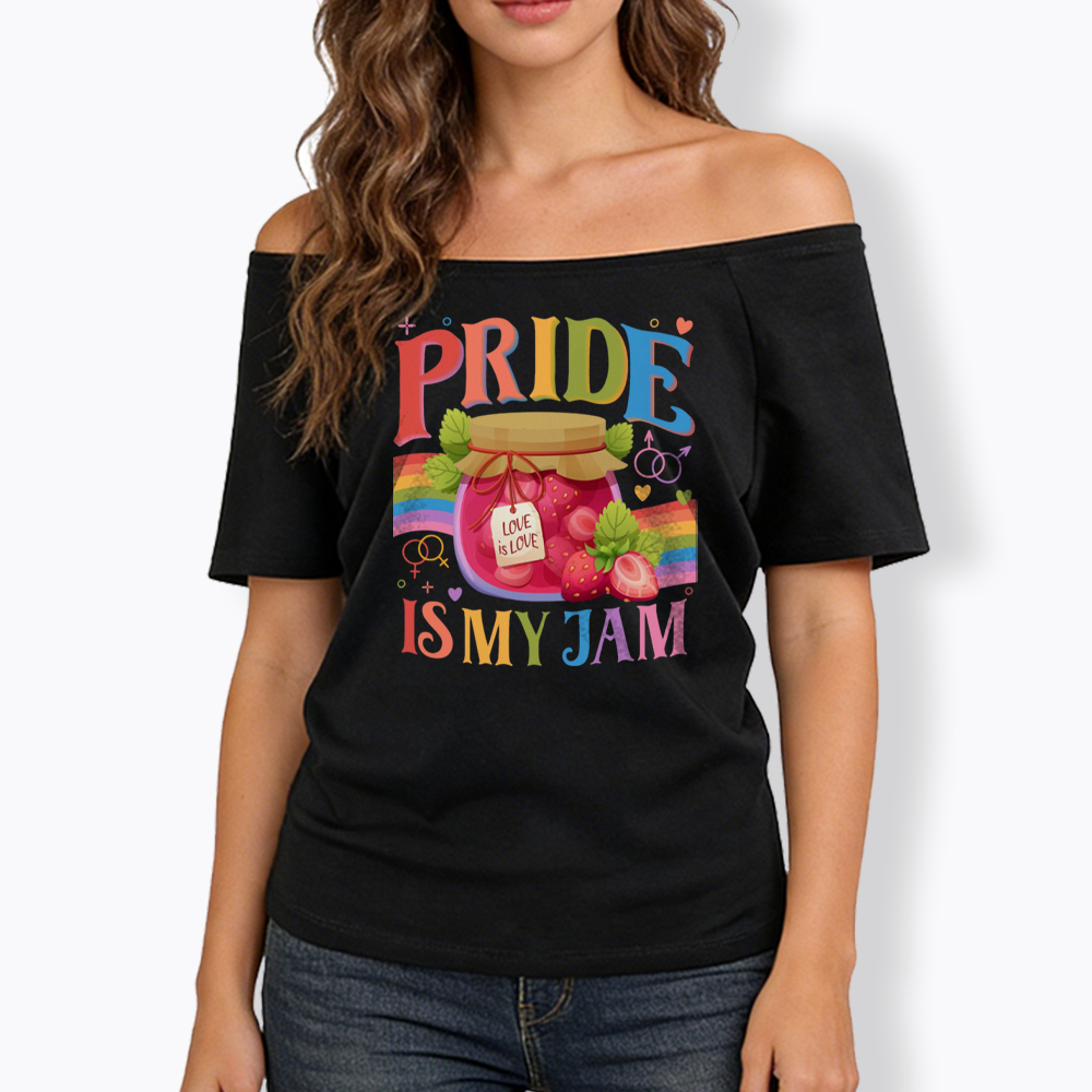 Pride Is My Jam Off Shoulder T-shirt
