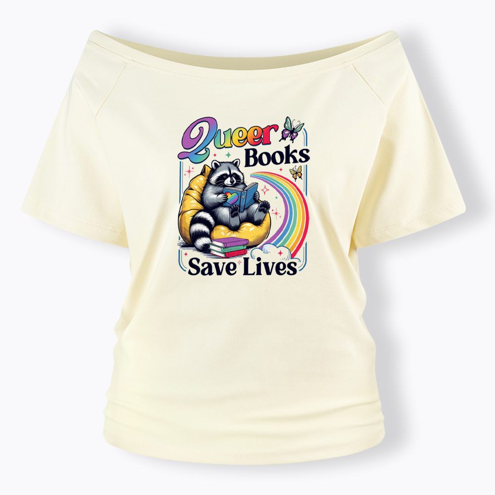 Queer Books Save Lives Off Shoulder T-shirt