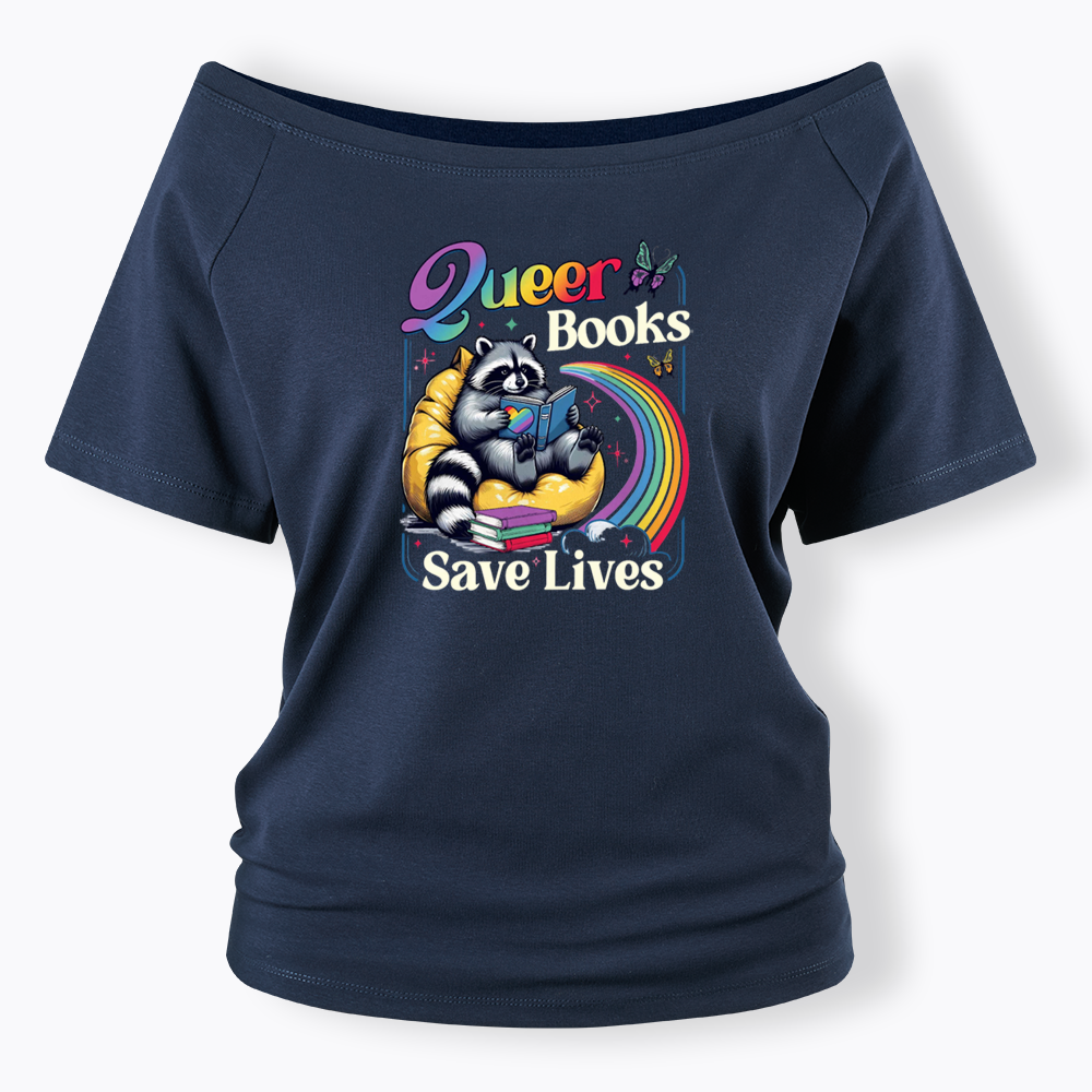 Queer Books Save Lives Off Shoulder T-shirt