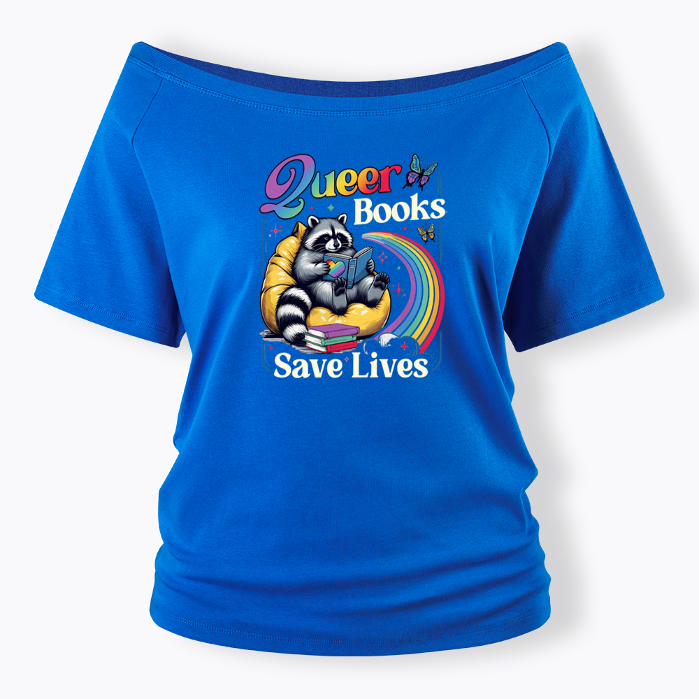 Queer Books Save Lives Off Shoulder T-shirt