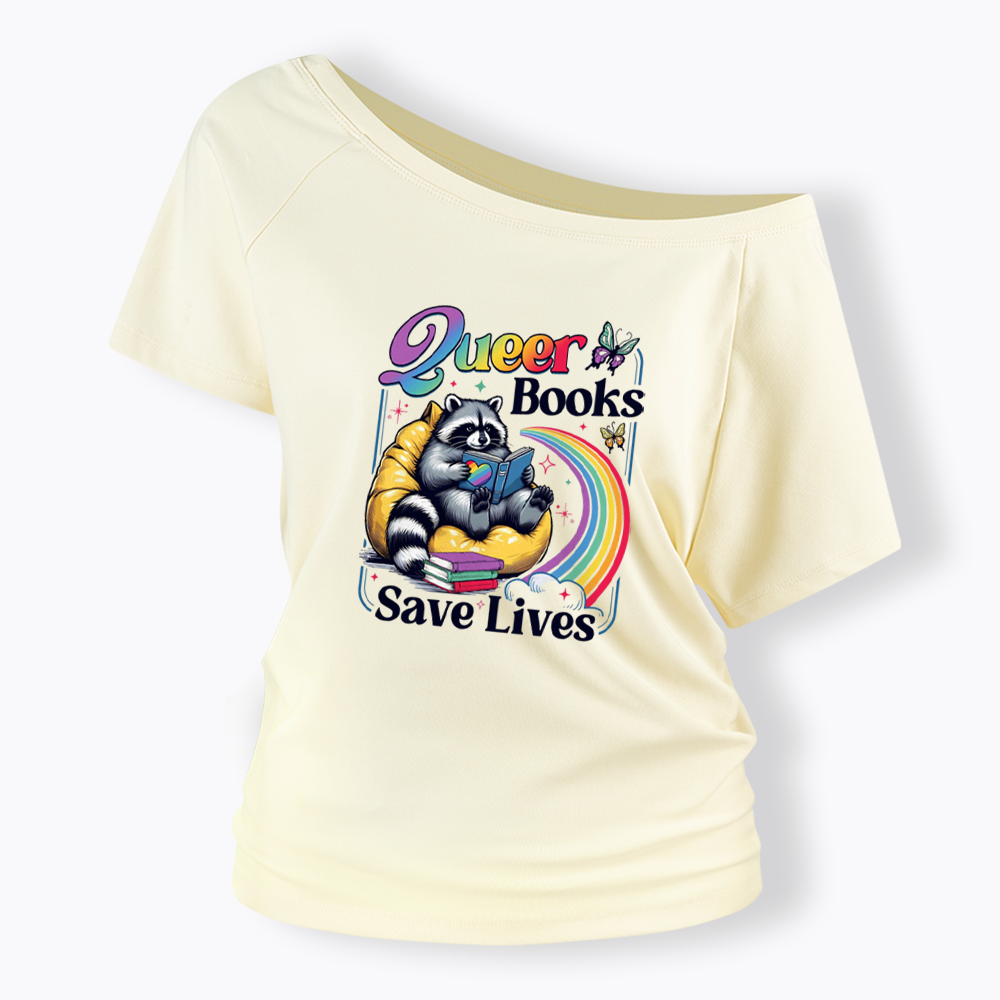 Queer Books Save Lives Off Shoulder T-shirt