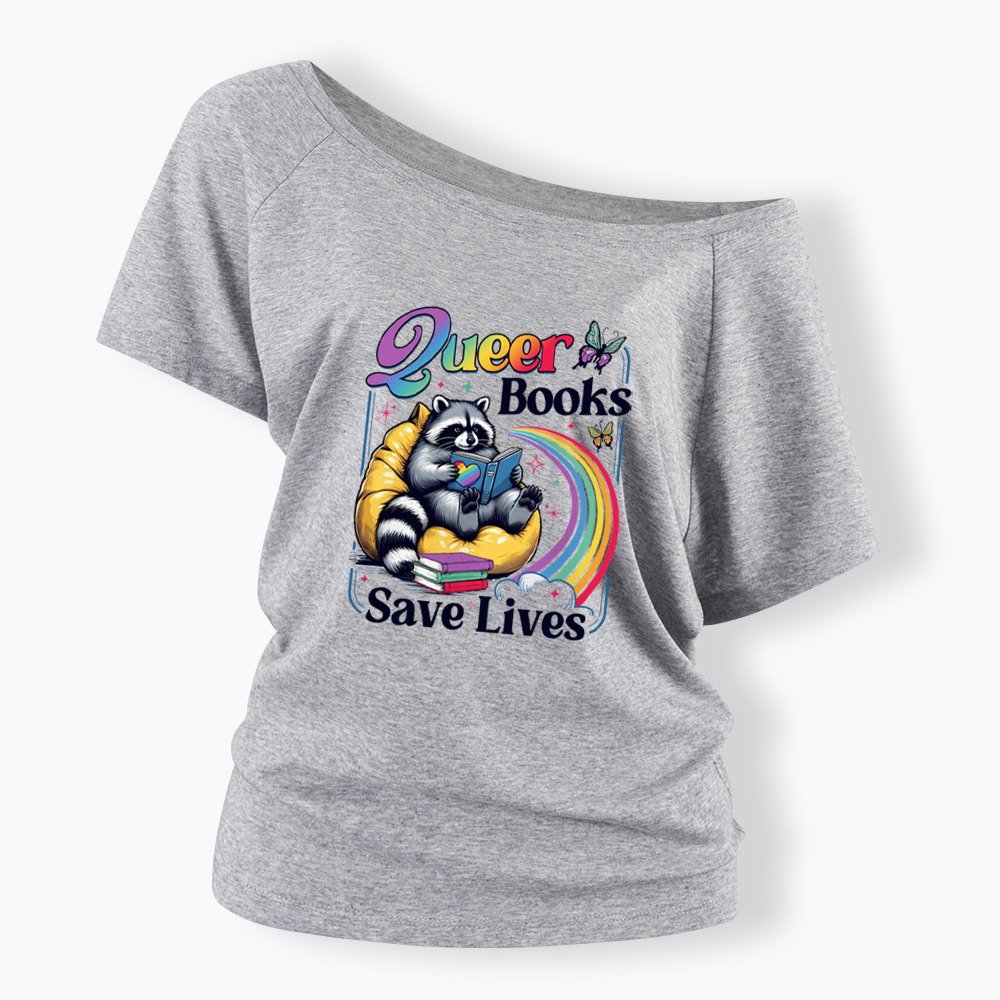 Queer Books Save Lives Off Shoulder T-shirt